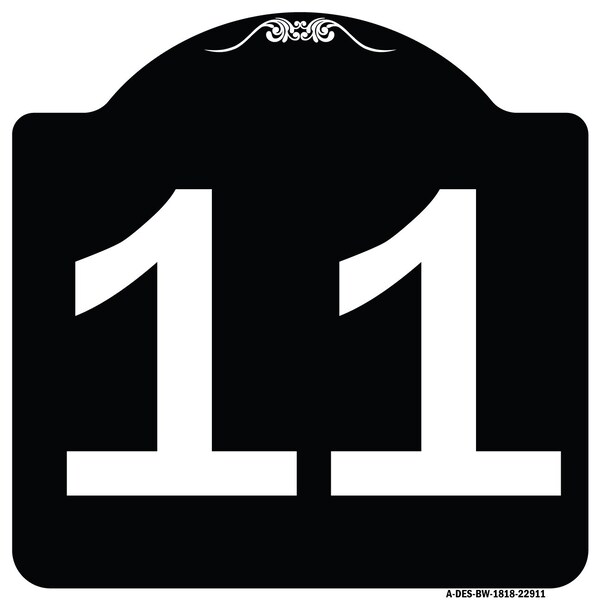 Sign with Number 11 Heavy-Gauge Aluminum Architectural Sign, 18" x 18", BW-1818-22911